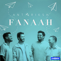 Antariksh - Fanaah (Single)