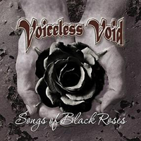 Voiceless Void - Songs Of Black Roses