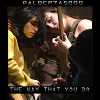 Palberta - The Way That You Do (Single)