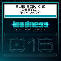 Sub Sonik - My Way (feat. Deetox) (Single)