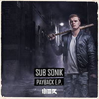 Sub Sonik - Payback (EP)