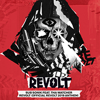 Sub Sonik - REVOLT (Official REVOLT 2019 Anthem)