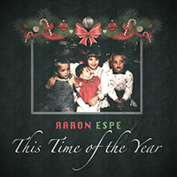 Espe, Aaron  - This Time Of The Year (Single)
