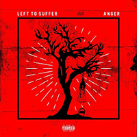 Left to Suffer - Anger (Single)