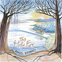 Docherty, Daniel - This Holy Fire (Single)