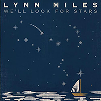 Miles, Lynn - We'll Look For Stars