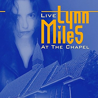Miles, Lynn - Live At the Chapel