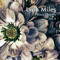 Miles, Lynn - Black Flowers, Vol 4