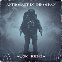 Masked Wolf - Astronaut In The Ocean (Alok Remix) (Single)