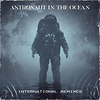 Masked Wolf - Astronaut In The Ocean (International Remixes) (Single)