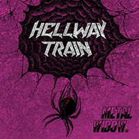 Hellway Train - Metal Widow (Single)