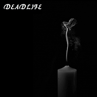 Deadlife (SWE) - The Flame Of Life.. (Single)