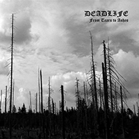 Deadlife (SWE) - From Tears To Ashes (CD 2: To Ashes)