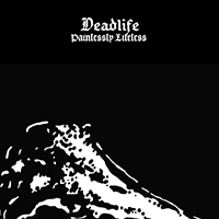 Deadlife (SWE) - Painlessly Lifeless (EP)
