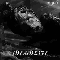 Deadlife (SWE) - Birth. Pain. Death (EP)