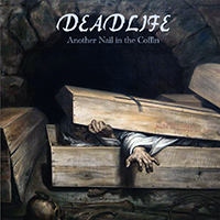 Deadlife (SWE) - Another Nail In The Coffin (CD 1: Nail)