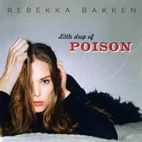 Rebekka Bakken - Little Drop of Poison