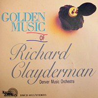 Richard Clayderman - Golden Music of Richard Clayderman & Denver Music Orchestra
