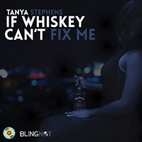 Tanya Stephens - If Whiskey Can't Fix Me (EP)