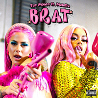 Tay Money - Brat (feat. Mulatto) (Single)