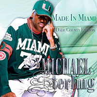Sterling, Michael - Made In Miami: Dade County Edition