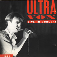 Ultravox - BBC In Concert (14Th January 1981, Recorded At Paris Theatre)