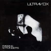 Ultravox - Passing Strangers (7