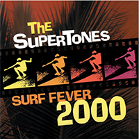 Supertones - Surf Fever 2000