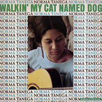 Tanega, Norma - Walkin' My Cat Named Dog