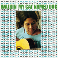 Tanega, Norma - Walkin' My Cat Named Dog (2021 Expanded, Remastered)
