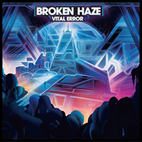 Broken Haze - Vital Error