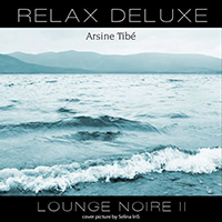 Tibe, Arsine - Relax Deluxe - Lounge Noire II