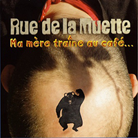 Rue de la Muette - Ma Mere Traine Au Cafe