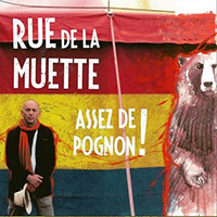 Rue de la Muette - Assez De Pognon !