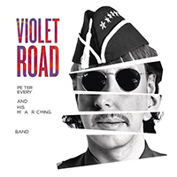 Violet Road - Peter Every And His Marching Band