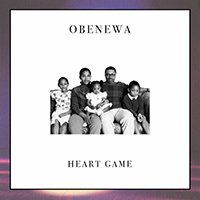Obenewa - Heart Game (feat. Machinedrum) (Single)