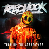 RedHook - Turn Up The Stereotype (Single)