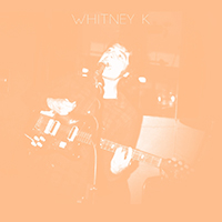 Whitney K - Mixtape