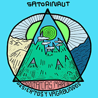 Satorinaut - Montanas, Mares, Desiertos Y Vagabundos