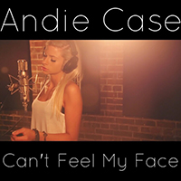 Andie Case - Can't Feel My Face (Single)