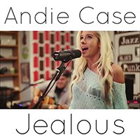 Andie Case - Jealous (Single)