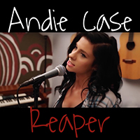 Andie Case - Reaper (Single)