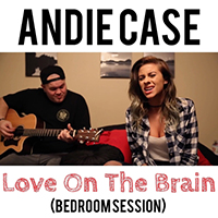 Andie Case - Love on the Brain (Acoustic) (Single)