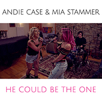Andie Case - He Could Be the One (feat. Mia Stammer) (Single)
