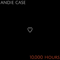 Andie Case - 10,000 Hours (Acoustic) (Single)