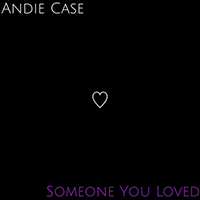 Andie Case - Someone You Loved (Acoustic) (Single)