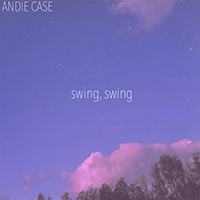 Andie Case - Swing, Swing (Acoustic) (Single)