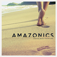 Amazonics - Vintage Bossa Nova Cafe