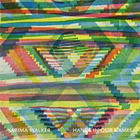 Walker, Karima - Hands In Our Names