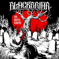 Blackbriar - Our Mortal Remains (EP)